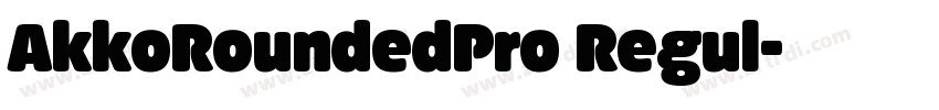 AkkoRoundedPro Regul字体转换